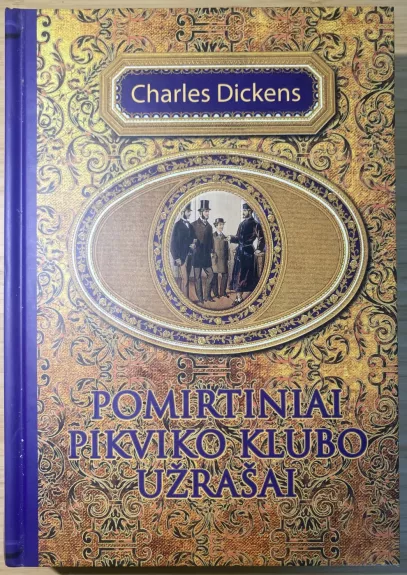 Pomirtiniai Pikviko klubo užrašai - Charles Dickens, knyga