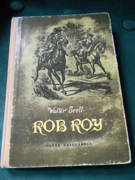 ROB ROY - WALTER  SCOTT, knyga