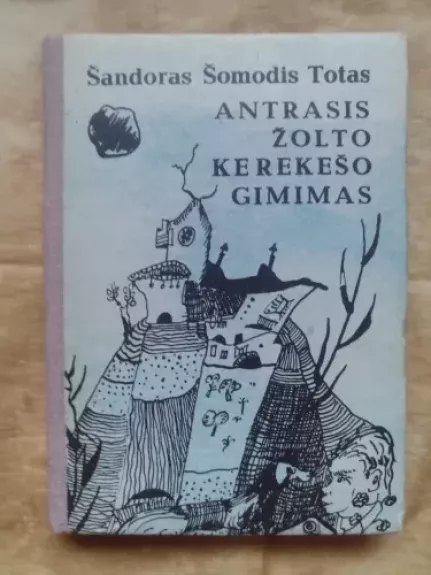 Antrasis Žolto Kerekešo gimimas