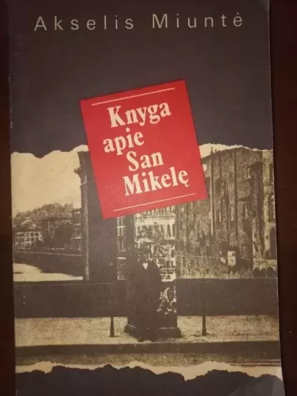 Knyga apie San Mikelę - Akselis Miuntė, knyga 1