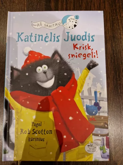 Katinėlis Juodis. Krisk, sniegeli! - Rob Scotton, knyga