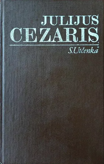 Julijus Cezaris - S. Utčenka, knyga