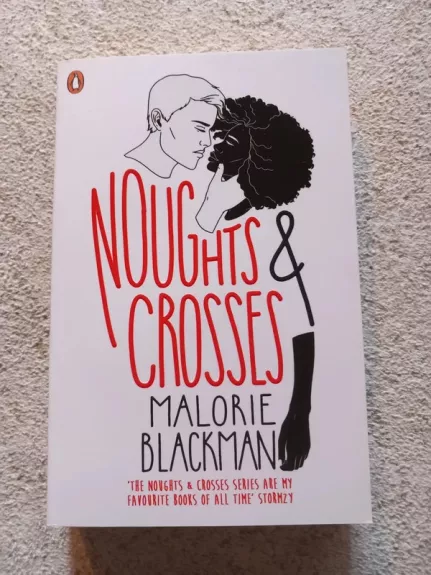 NOUGHTS AND CROSSES - MALORIE BLACKMAN, knyga 1