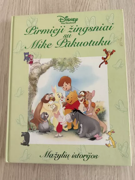 Pirmieji žingsniai su Mike Pūkuotuku: Mažylių istorijos - Walt Disney, knyga 1