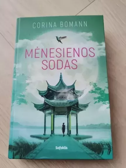 Mėnesienos sodas - Corina Bomann, knyga 1