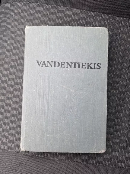 Vandentiekis - A. Sakalauskas, knyga 1