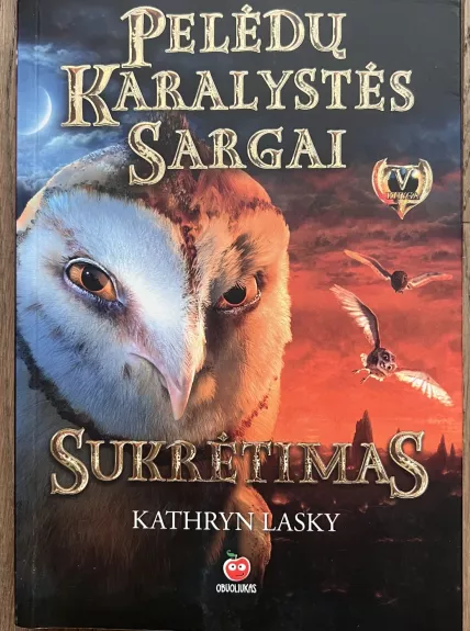 Pelėdų karalystės sargai. Sukrėtimas V dalis - Kathryn Lasky, knyga