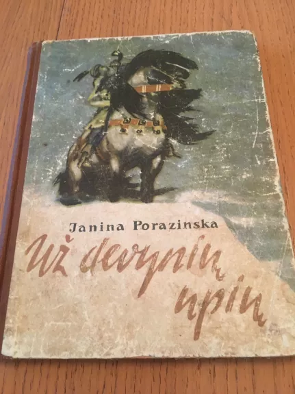 Uz devyniu upiu - Janina Porazinska, knyga 1
