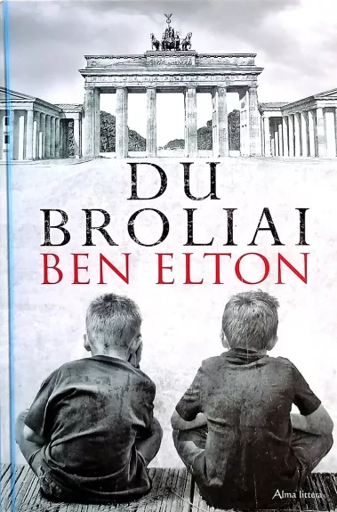 Du broliai - Ben Elton, knyga