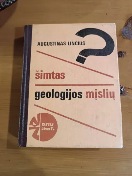 Šimtas geologijos mįslių - Linčius Augustinas, knyga