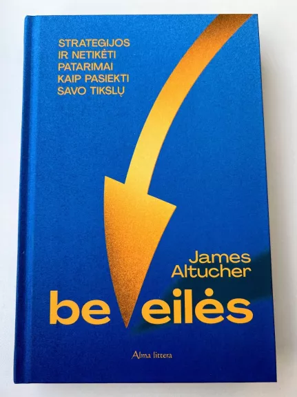 Be eiles - James Altucher, knyga 1