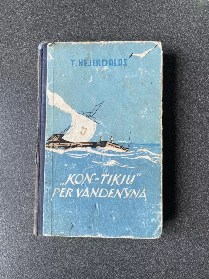 "Kon-Tikiu" per vandenyną - T. Hejerdalas, knyga