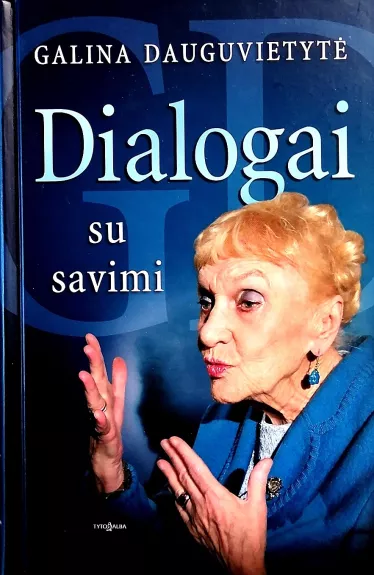 Dialogai su savimi - Galina Dauguvietytė, knyga