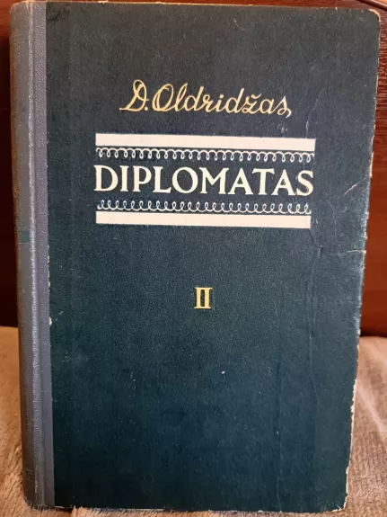 Diplomatas (II dalis) - D. Oldridžas, knyga