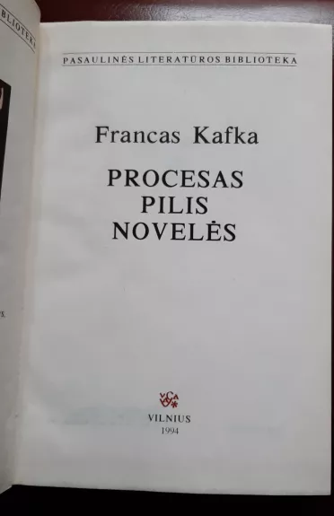 Procesas. Pilis. Novelės - Francas Kafka, knyga 1