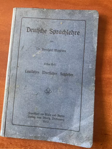 Deutsche Sprachlehre Lautlehre. Wortlehre. Satslehre - Dr. Bernhart Mandorn, knyga 1