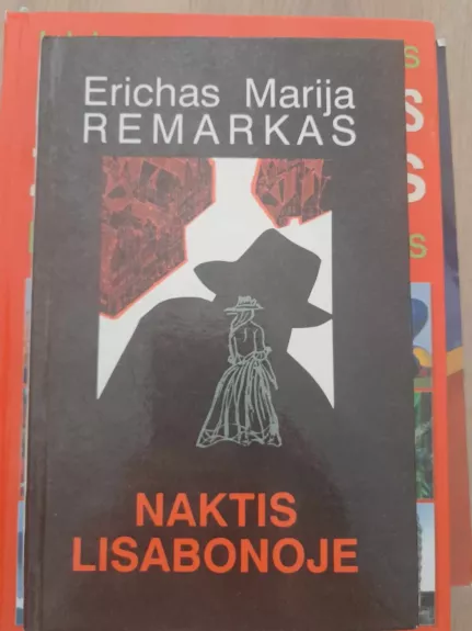 NAKTIS LISABONOJE - Erichas Marija Remarkas, knyga