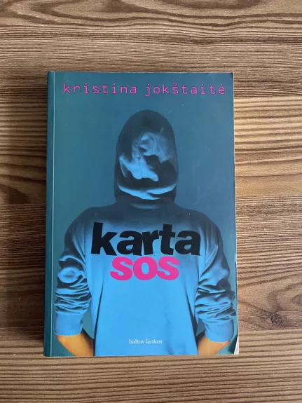 Karta SOS - Kristina Jokštaitė, knyga 1
