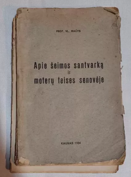 Apie šeimos santvarką ir moterų teises senovėje