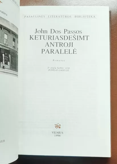 Keturiasdešimt antroji paralelė - John Dos Passos, knyga 1