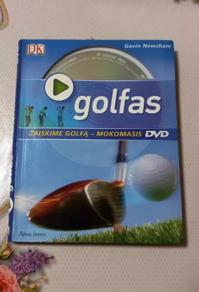 Žaiskime golfą - mokomasis DVD - Gavin Newsham, knyga