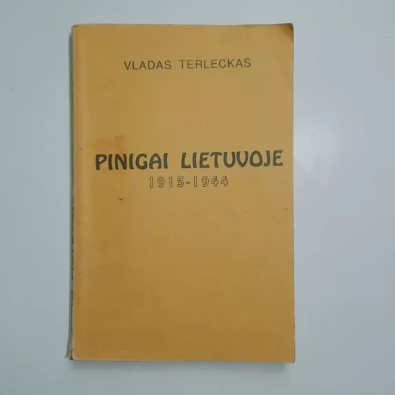 Pinigai Lietuvoje 1915-1944 - Vladas Terleckas, knyga