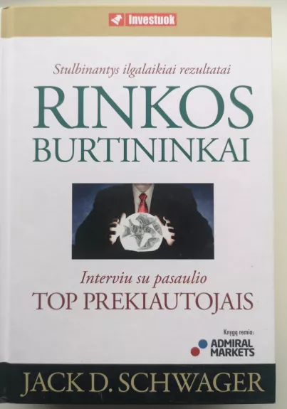 Rinkos burtininkai: interviu su garsiausiais pasaulio prekiautojais