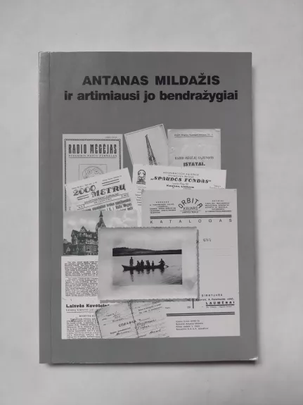 Antanas Mildažis ir artimiausi jo bendražygiai