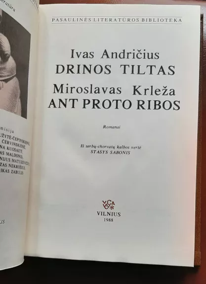 Drinos tiltas. Ant proto ribos - Ivas Andričius, Miroslavas  Krleža, knyga 1