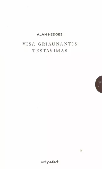 Visa griaunantis testavimas - Alan Hedges, knyga