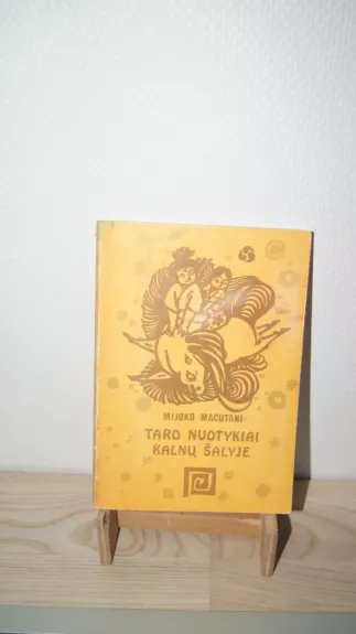 Taro nuotykiai kalnų šalyje