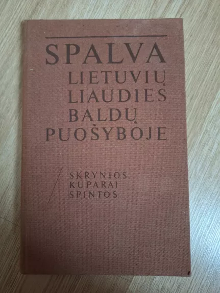 Spalva lietuvių liaudies baldų puošyboje - Alfonsas Keturka, knyga 1