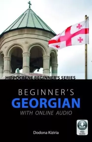 Beginner's Georgian With Online Audio - Dodona Kiziria, knyga