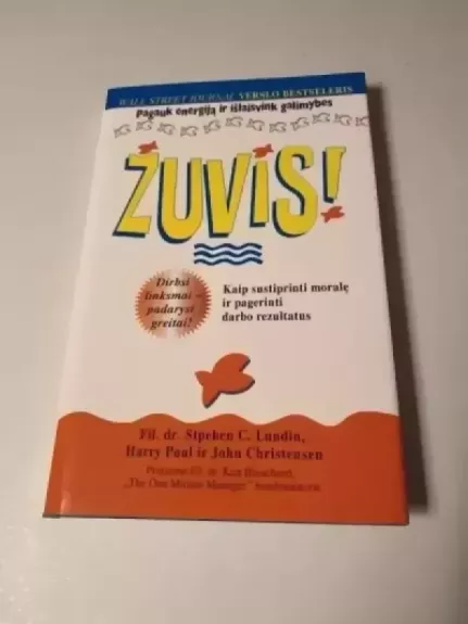 Žuvis! Kaip sustiprinti moralę ir pagerinti darbo rezultatus