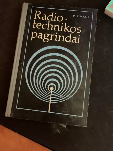 Radiotechnikos pagrindai - P. Rimkus, knyga 1