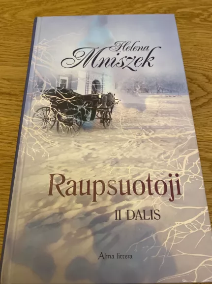 Raupsuotoji (II dalis) - Helena Mniszek, knyga 1