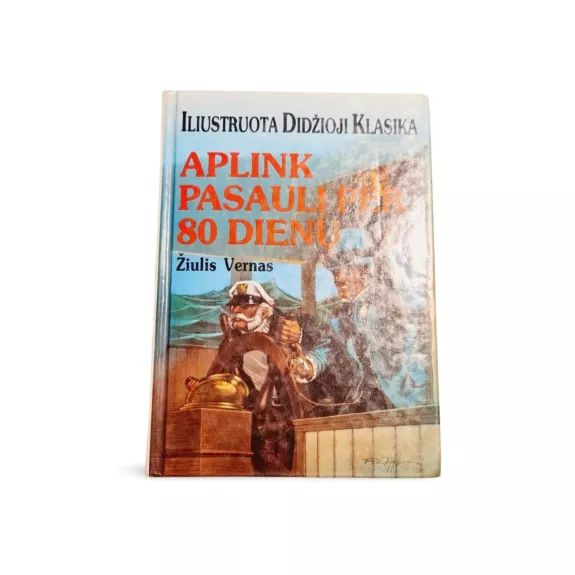 Aplink pasaulį per 80 dienų - Žiulis Vernas, knyga