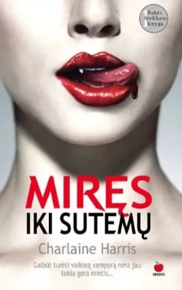 Miręs iki sutemų - Charlaine Harris, knyga