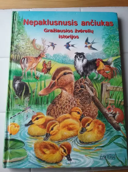 Nepaklusnusis ančiukas - "Lektūra" Leidykla, knyga 1