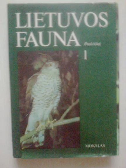 Lietuvos fauna. Paukščiai. 1 dalis.