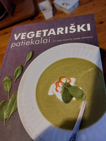 Vegetariški patiekalai 100 gerų receptų gerai sveikatai - Asta Žvikevičienė, knyga