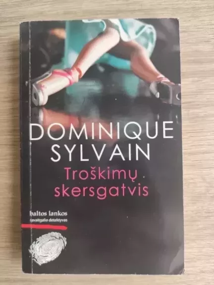 Troškimų skersgatvis - Dominique Sylvain, knyga 1