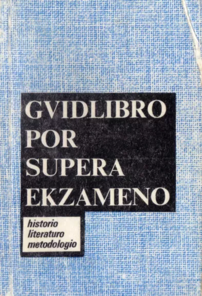Gvidlibro por supera ekzameno - Alfonso Pechan, knyga