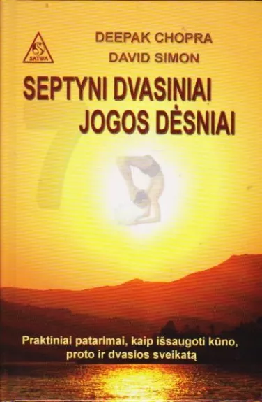 Septyni dvasiniai jogos dėsniai - Deepak Chopra, knyga