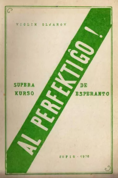Al perfektiĝo! Supera kurso de Esperanto
