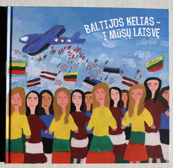 Baltijos kelias - į mūsų laisvę