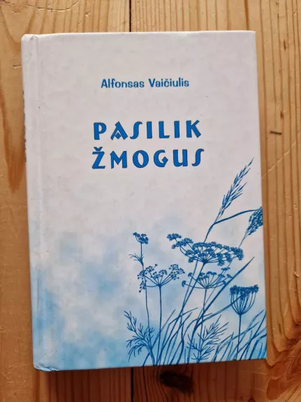 Pasilik žmogus