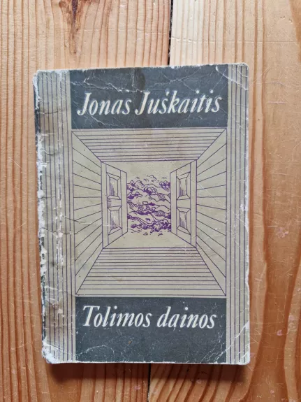 Tolimos dainos - Jonas Jukšaitis, knyga