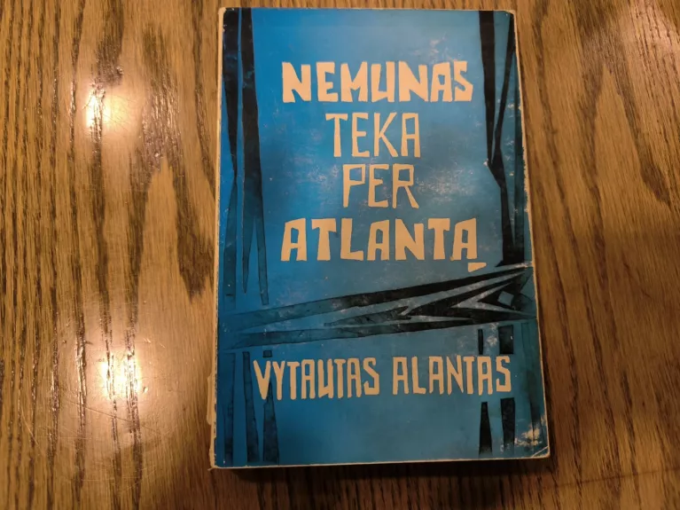 Nemunas teka per Atlantą - Vytautas Alantas, knyga