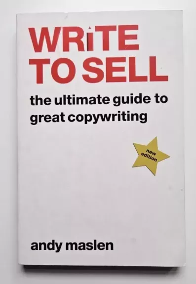 Write to Sell: The Ultimate Guide to Great Copywriting